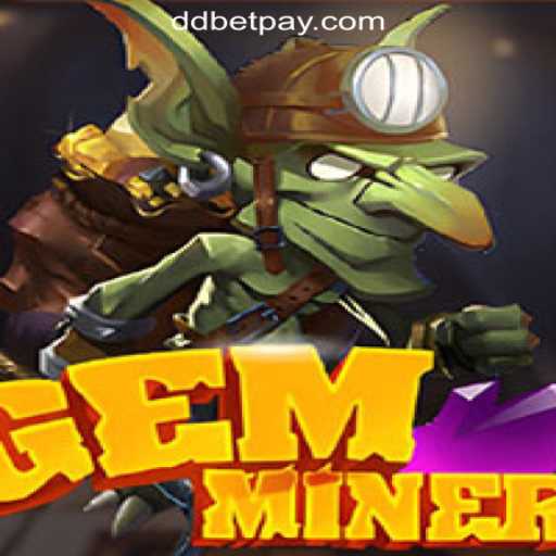 GemMiner: Unearthing Treasures in DDbet Online Casino Philippines